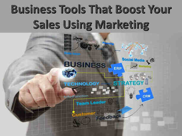 Business Tools That Boost Your Sales Using Marketing