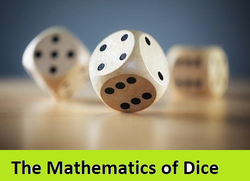 The Mathematics of Dice