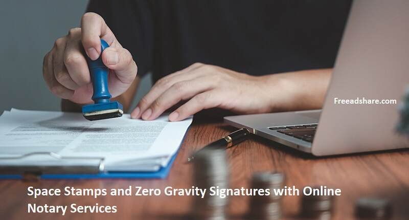 Zero Gravity Signatures with Online Notary Services