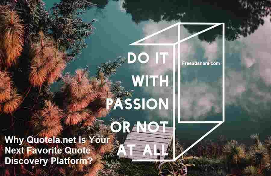 Why Quotela.net Is Your Next Favorite Quote Discovery Platform